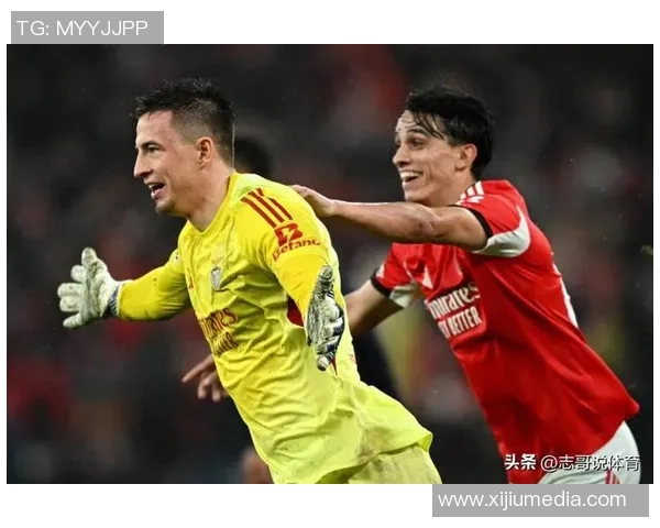 英超精彩对决本菲卡与马竞战平乌龙球引发全场热议与转会传闻 英超精彩对决本菲卡与马竞战平乌龙球引发全场热议与转会传闻